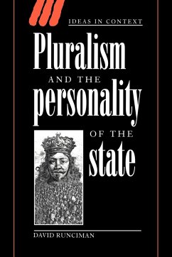 Pluralism and the Personality of the State - Runciman, David