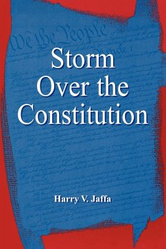 Storm Over the Constitution - Jaffa, Harry V.