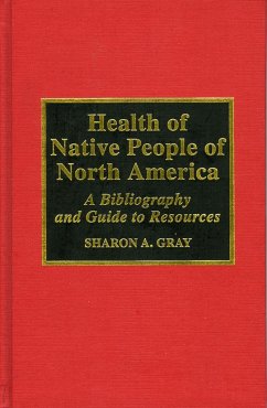 Health of Native People of North America - Gray, Sharon A