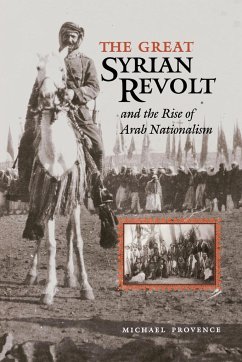 The Great Syrian Revolt and the Rise of Arab Nationalism - Provence, Michael