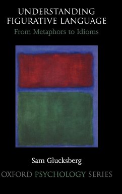 Understanding Figurative Language - Glucksberg, Sam; Grodzinsky, Yosef; Amunts, Katrin