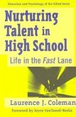 Nurturing Talent in High School: Life in the Fast Lane