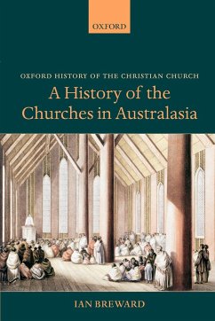 A History of the Churches in Australasia - Breward, Ian