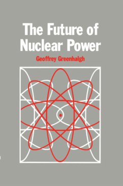 The Future of Nuclear Power - Greenhalgh, G.