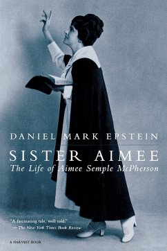 Sister Aimee - Epstein, Daniel Mark