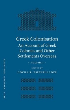 Greek Colonisation: An Account of Greek Colonies and Other Settlements Overseas, Volume One - Tsetskhladze, Gocha R. (ed.)