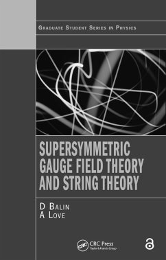 Supersymmetric Gauge Field Theory and String Theory - Bailin, D.; Love, Alexander