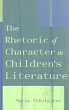 The Rhetoric of Character in Children's... - Bild 1