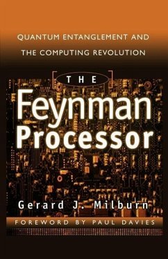 The Feynman Processor - Milburn, Gerard J