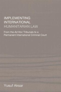 Implementing International Humanitarian Law - Aksar, Yusuf