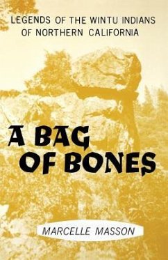 A Bag of Bones, Legends of the Wintu - Masson, Marcelle