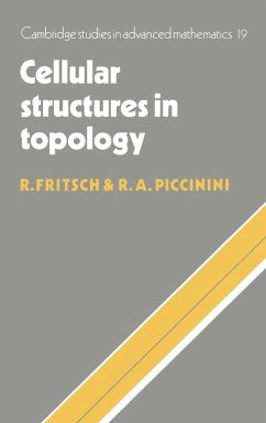 Cellular Structures in Topology - Fritsch, Rudolf; Piccinini, R. A.; Piccinini, Renzo