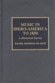 Music in Ibero-America to 1850: A Historical Survey