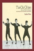 T'Ai Chi Ch'üan: Body and Mind in Harmony (Integration of Meaning and Method)