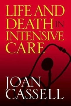 Life and Death in Intensive Care - Cassell, Joan
