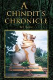 A Chindit's Chronicle A Chindit's Chronicle