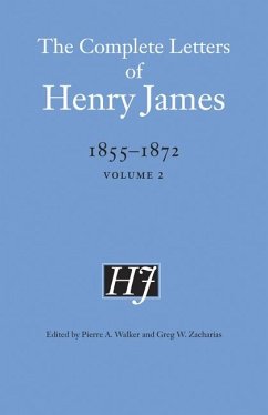 The Complete Letters of Henry James, 1855-1872 - James, Henry