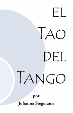 El Tao del Tango - Siegmann, Johanna