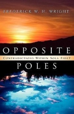 Opposite Poles - Wright, Frederick W.