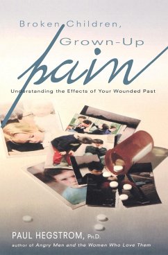 Broken Children, Grown-Up Pain (Revised) - Hegstrom, Paul