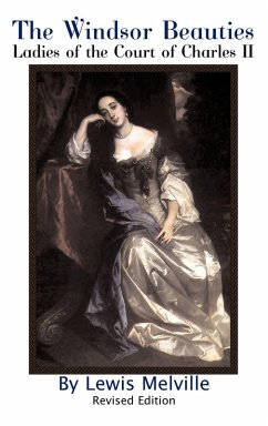 The Windsor Beauties - Melville, Lewis The Windsor Beauties - Melville, Lewis