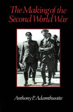 The Making of the Second World War - Adamthwaite, Anthony P