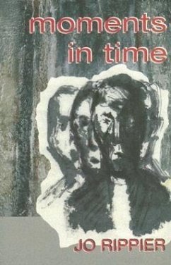 Moments in Time: Poems - Rippier, Jo