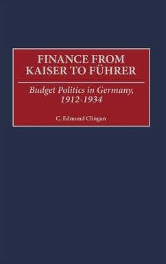 Finance from Kaiser to Fuhrer - Clingan, C. Edmund