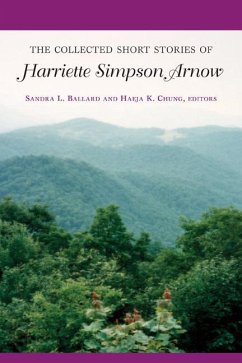 The Collected Short Stories of Harriette Simpson Arnow - Arnow, Harriette Simpson