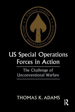 US Special Operations Forces in Action - Adams, Thomas K.