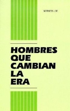 Hombres Que Cambian la Era = Men Who Turn the Age - Lee, Witness