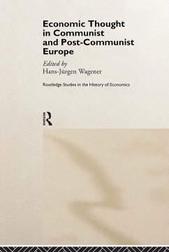 Economic Thought in Communist and Post-Communist Europe - Wagener-Jurgen