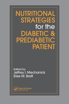 Nutritional Strategies for the Diabetic & Prediabetic Patient - Brett, Elise M. / Mechanick, Jeffrey I. (eds.) Nutritional Strategies for the Diabetic & Prediabetic Patient - Brett, Elise M. / Mechanick, Jeffrey I. (eds.)
