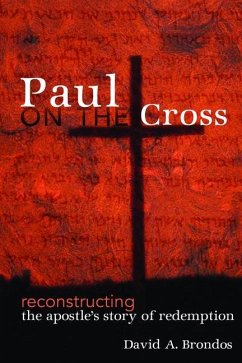 Paul on the Cross - Brondos, David A