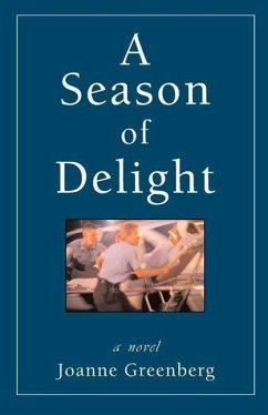 A Season of Delight - Greenberg, Joanne
