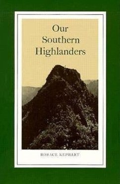 Our Southern Highlanders - Kephart, Horace