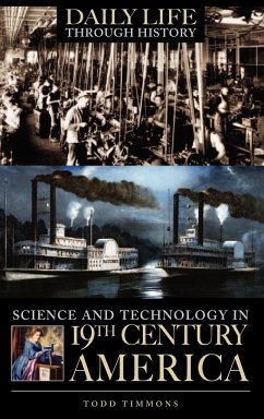 Science and Technology in Nineteenth-Century America - Timmons, Todd