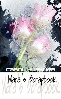 Mara's Scrapbook - Huebner, Carol