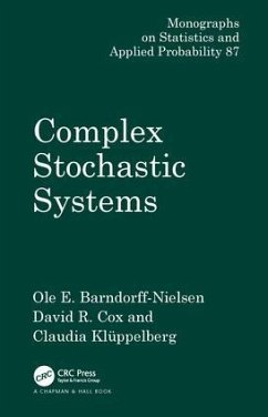 Complex Stochastic Systems - Barndorff-Nielsen, O.E. / Cox, D.R. / Kluppelberg, Claudia (eds.)