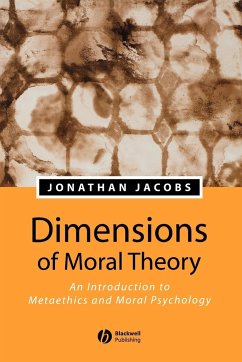 Dimensions of Moral Theory - Jacobs, Jonathan