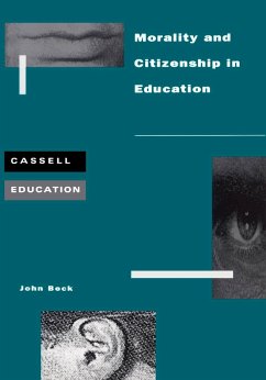 Morality and Citizenship in Education - Beck, John