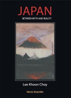 Japan - Between Myth and Reality - Lee, Khoon Choy