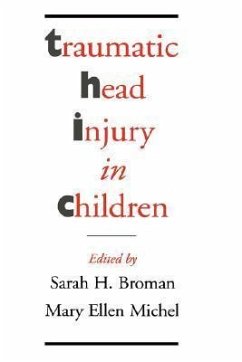 Traumatic Head Injury in Children - Broman, Sarah H. / Michel, Mary Ellen (eds.)