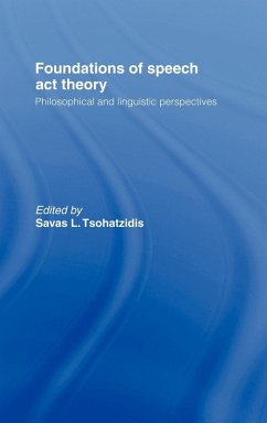 Foundations of Speech Act Theory - Tsohatzidis, S.L. (ed.)