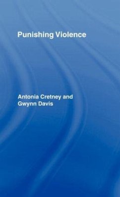 Punishing Violence - Cretney, Antonia; Davis, Gwynn