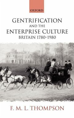 Gentrification and the Enterprise Culture - Thompson, F M L