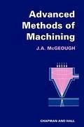 Advanced Methods of Machining - McGeough, J. A.