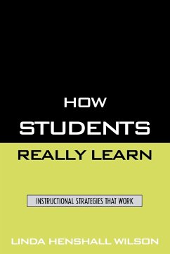 How Students Really Learn - Wilson, Linda Henshall