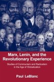 Marx, Lenin, and the Revolutionary Experience