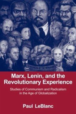 Marx, Lenin, and the Revolutionary Experience - Leblanc, Paul